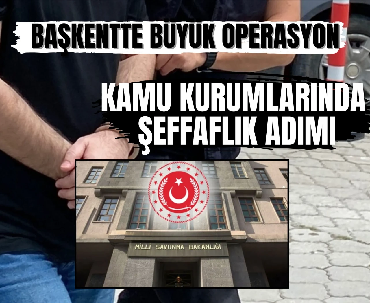 Belge karşılığı menfaat: Ankara’da rüşvet zinciri deşifre edildi!