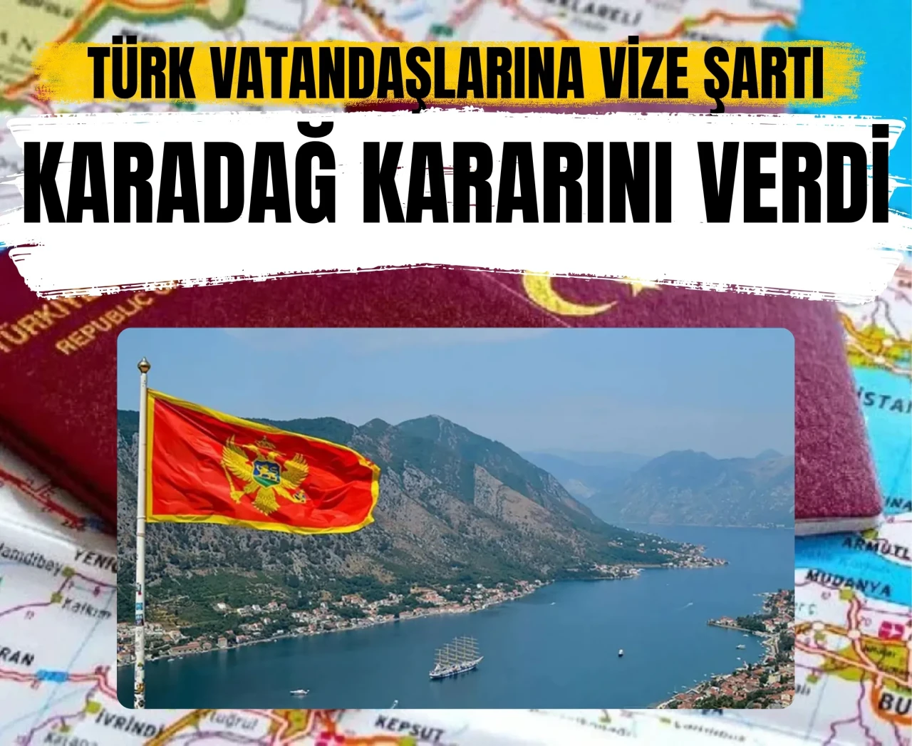 Türk vatandaşlarına vize şartı: Karadağ kararını verdi