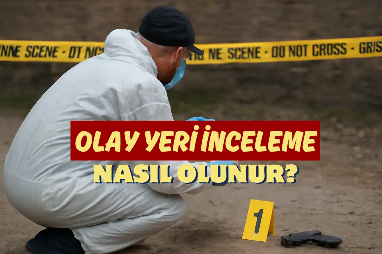 Olay Yeri İnceleme Nasıl Olunur? Ne Okumak Gerekir? KPSS Puanı Kaçtır?