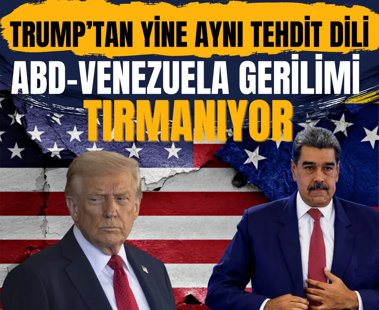 Trump’tan yine aynı tehdit dili: ABD-Venezuela gerilimi tırmanıyor