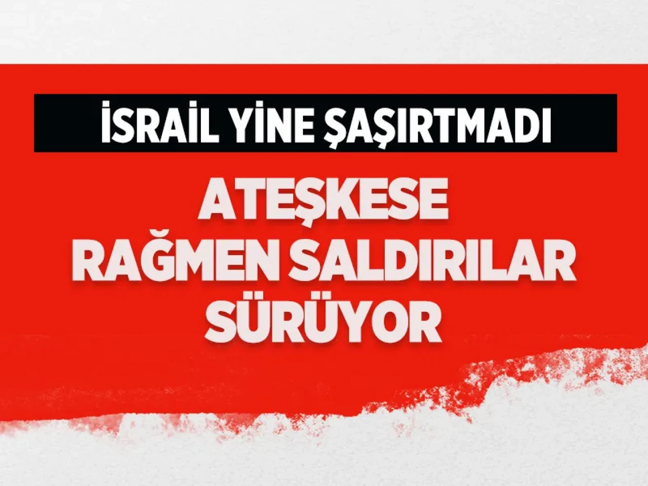 Gazze'de kâbus geri döndü: İsrail ve Hamas'tan karşılıklı suçlamalar