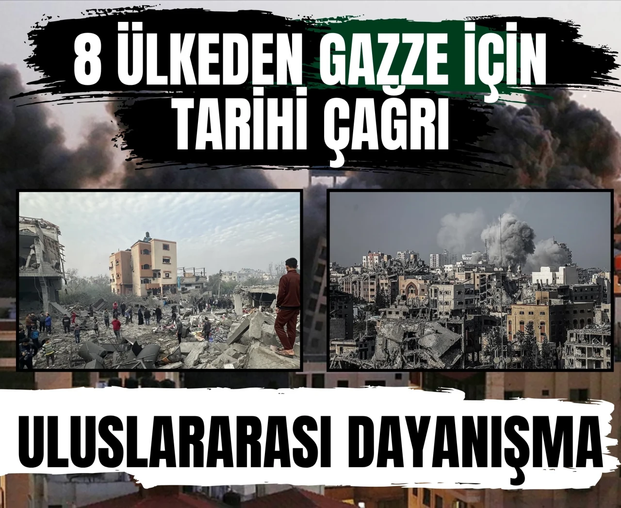 Türkiye, Mısır, Katar... 8 ülke Gazze için birleşti: Ortak açıklama yayımlandı!