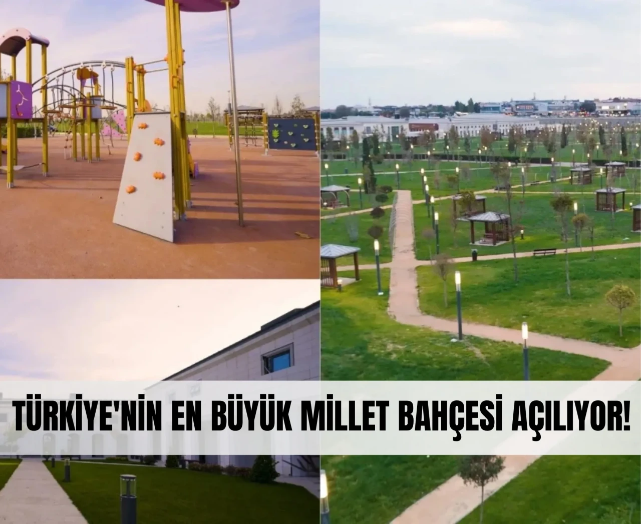 Türkiye'nin en büyük millet bahçesi açılıyor!