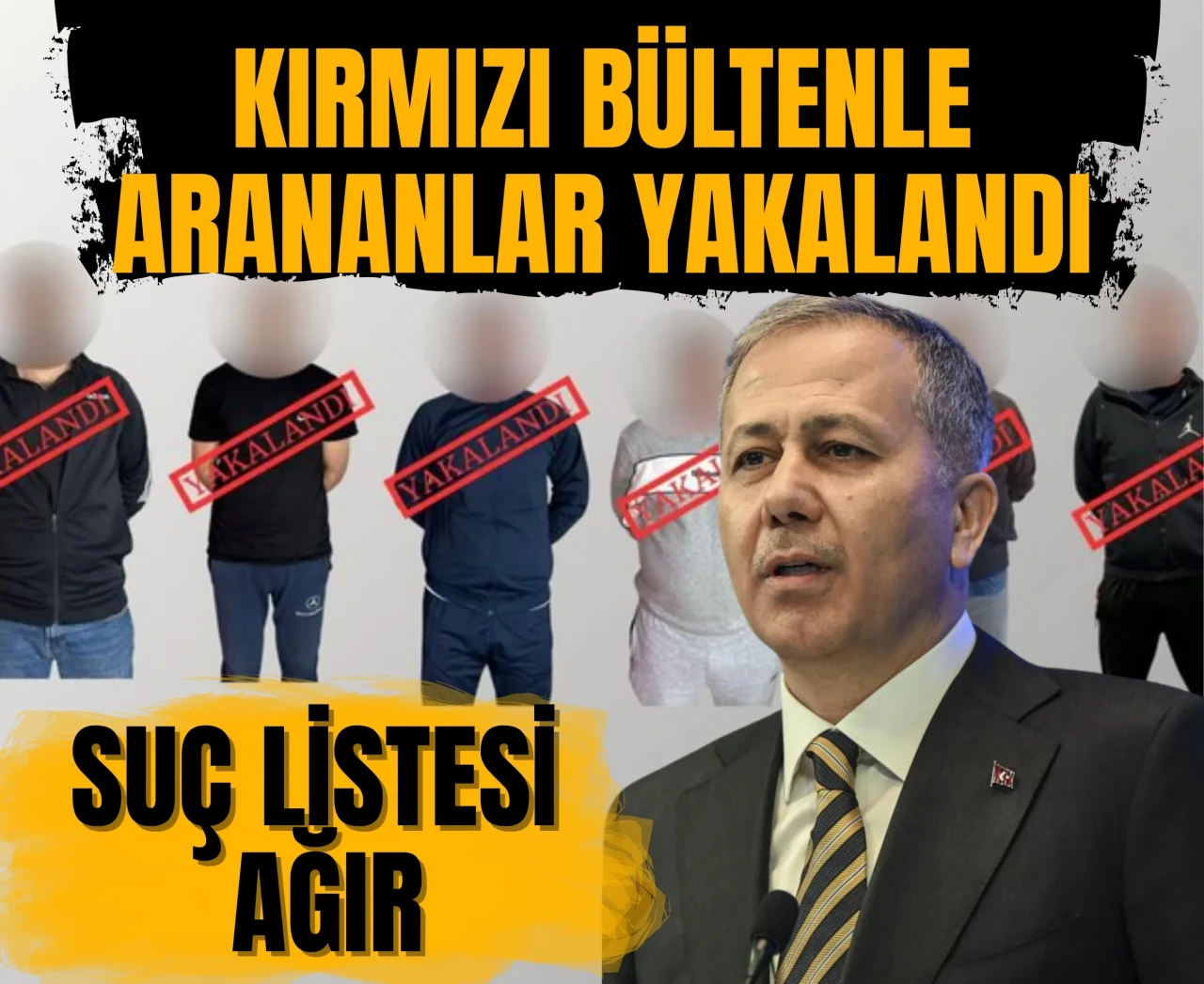 Ali Yerlikaya duyurdu: Interpol operasyonuyla 8 suçlu Türkiye’ye teslim edildi!