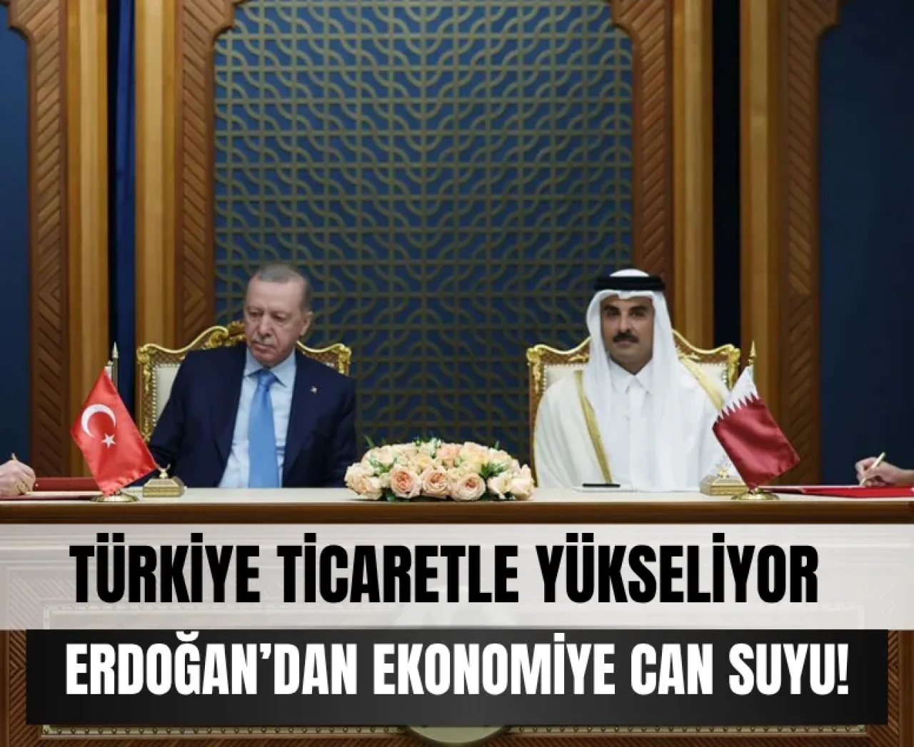 Cumhurbaşkanı Erdoğan rüzgarı Körfez’de esti: Dev ticaret hamlesi