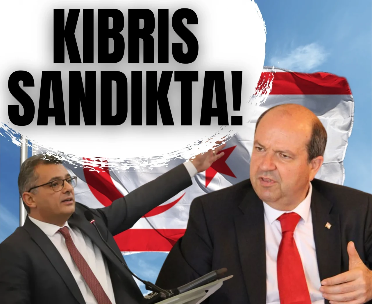 Kıbrıs sandıkta! Tatar–Erhürman kapışması başladı!