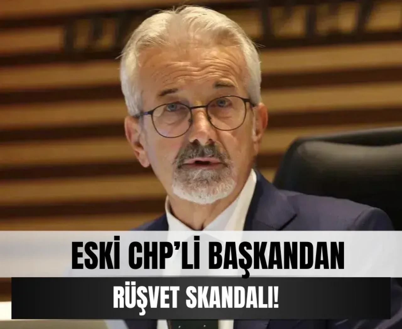 CHP’li eski Belediye Başkanına şok tutuklama! Detaylar ortaya çıktı