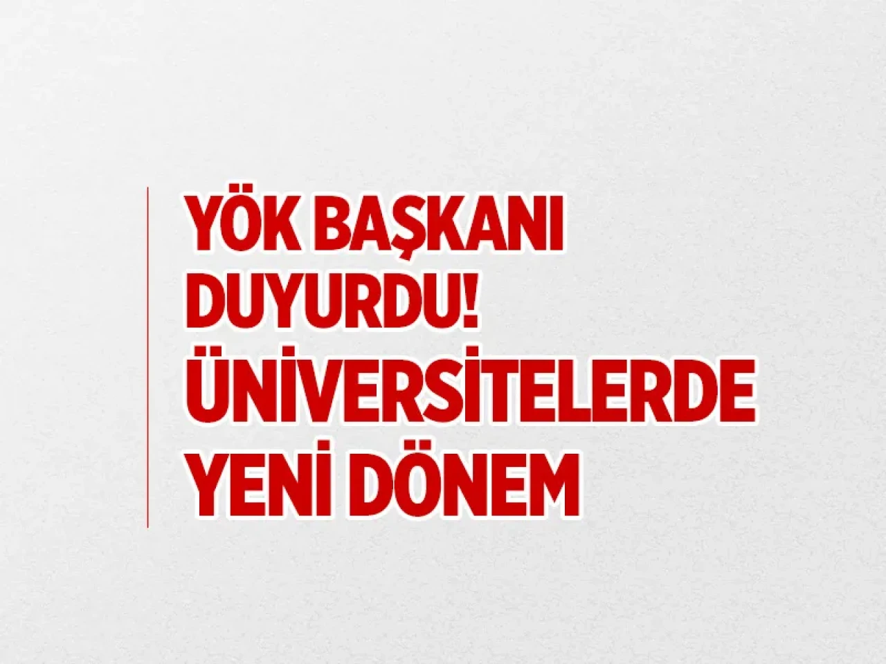 YÖK Başkanı açıkladı: Üniversiteden erken mezun olmanın yolu değişiyor!
