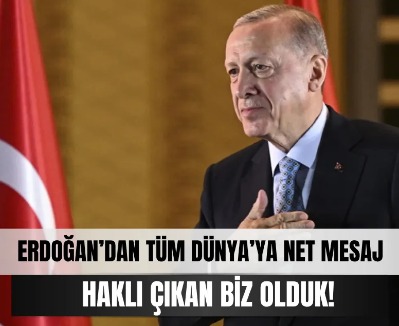 Cumhurbaşkanı Erdoğan: 'Tuzaklara düşmeyeceğiz, milletimizin yanındayız!'