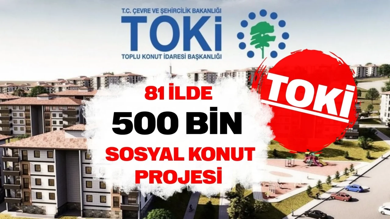 TOKİ 250-500 bin sosyal konut başvurusu 2025 ne zaman? Başvuru tarihi, şartları ve ödeme planı belli oldu mu? İşte detaylar!