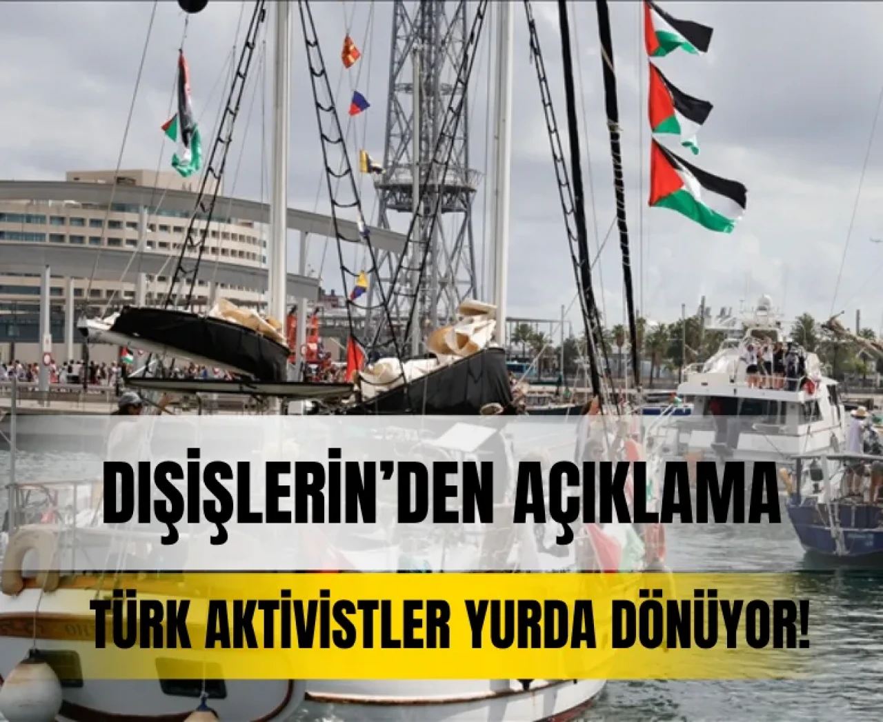 Sumud Filosu'nda yer alan Türk aktivistler anavatana dönüyor!