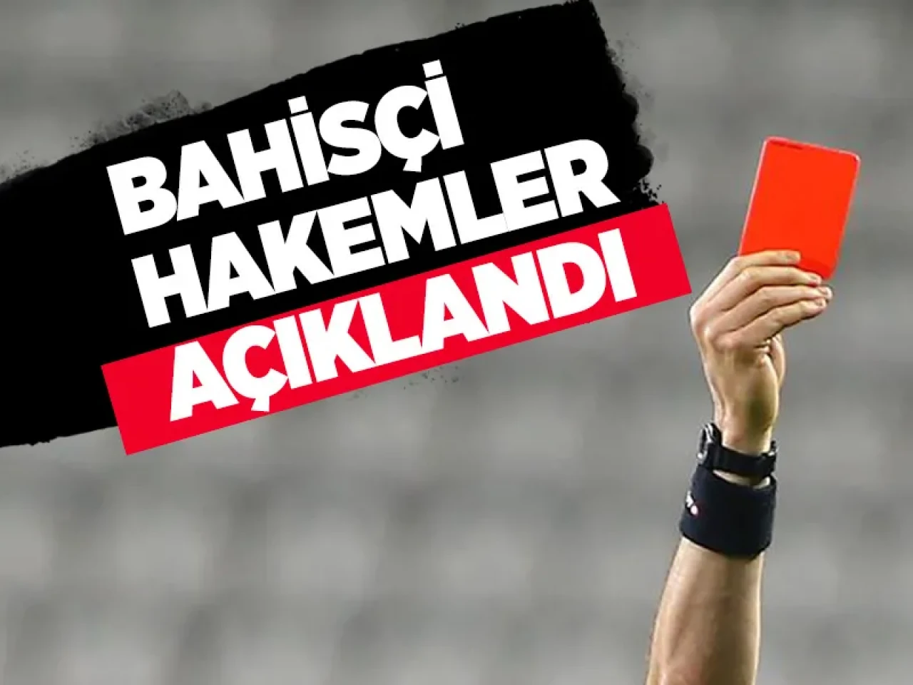 TFF, bahis oynadığı tespit edilen hakemleri açıkladı