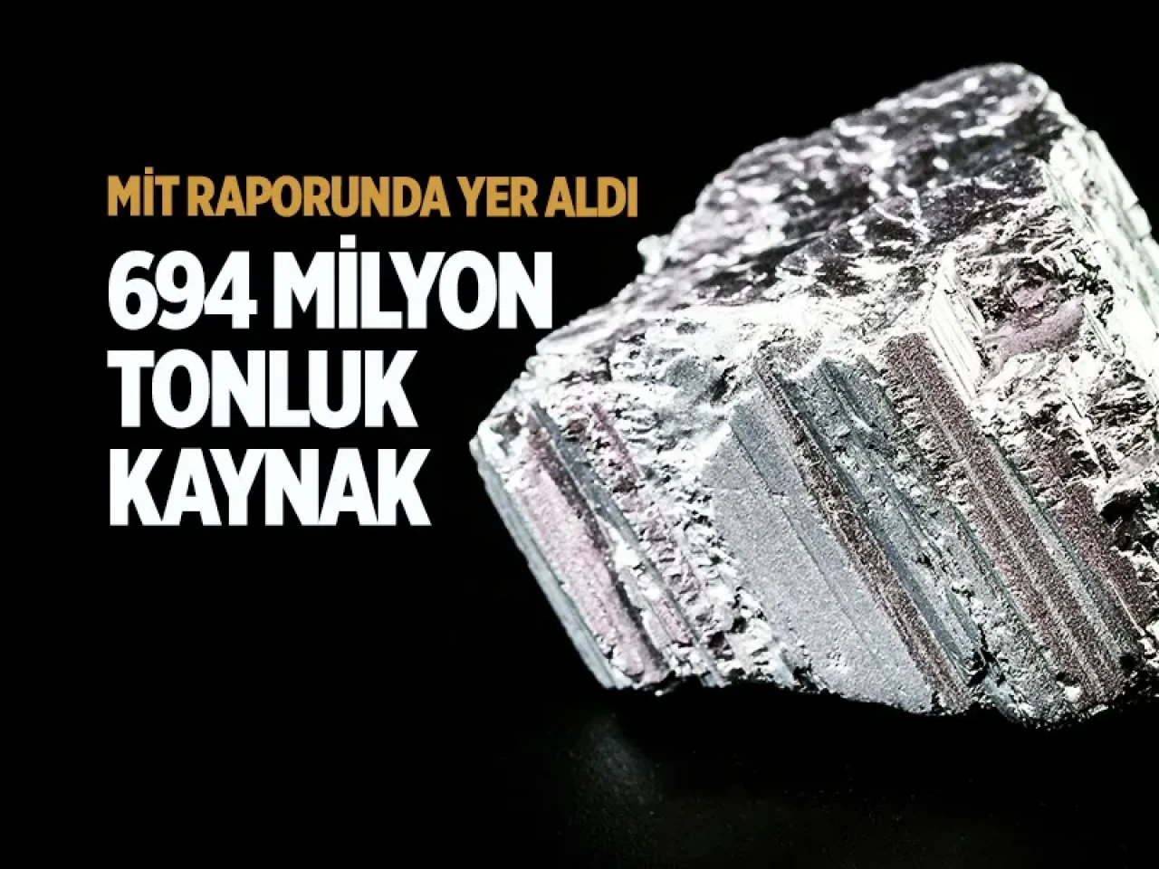 694 milyon tonluk servet: Eskişehir'deki rezerv dünya dengelerini değiştirecek