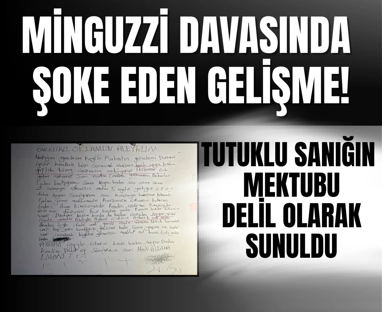 Minguzzi davasında suçu övme ve yalan beyan: B.B.'nin mektubu ortaya çıktı!