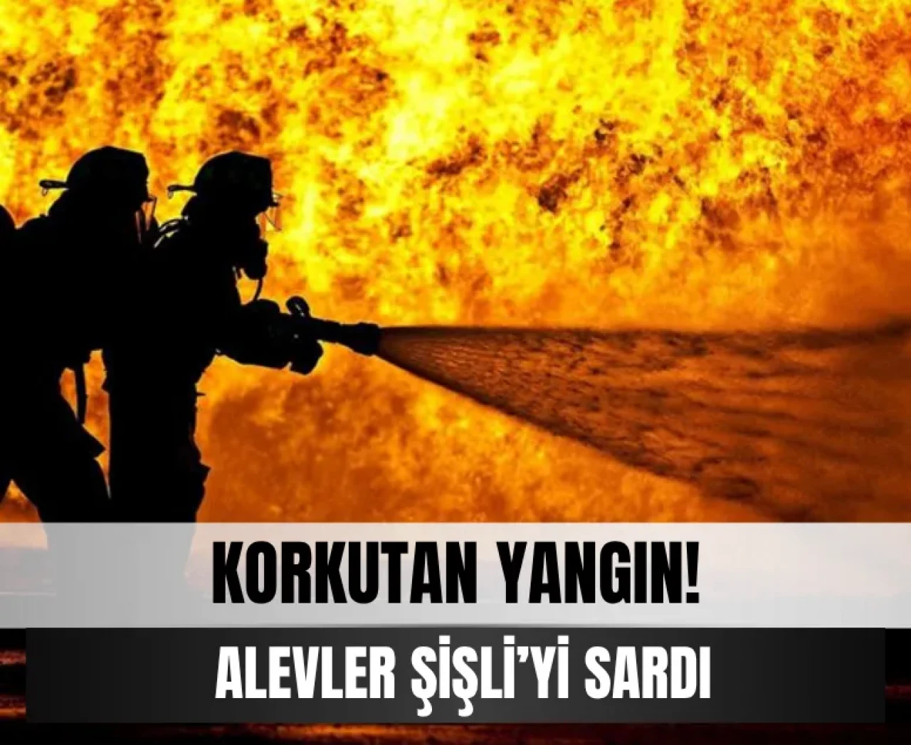 Şişli’de yangın: Yükselen alevler panik yarattı!