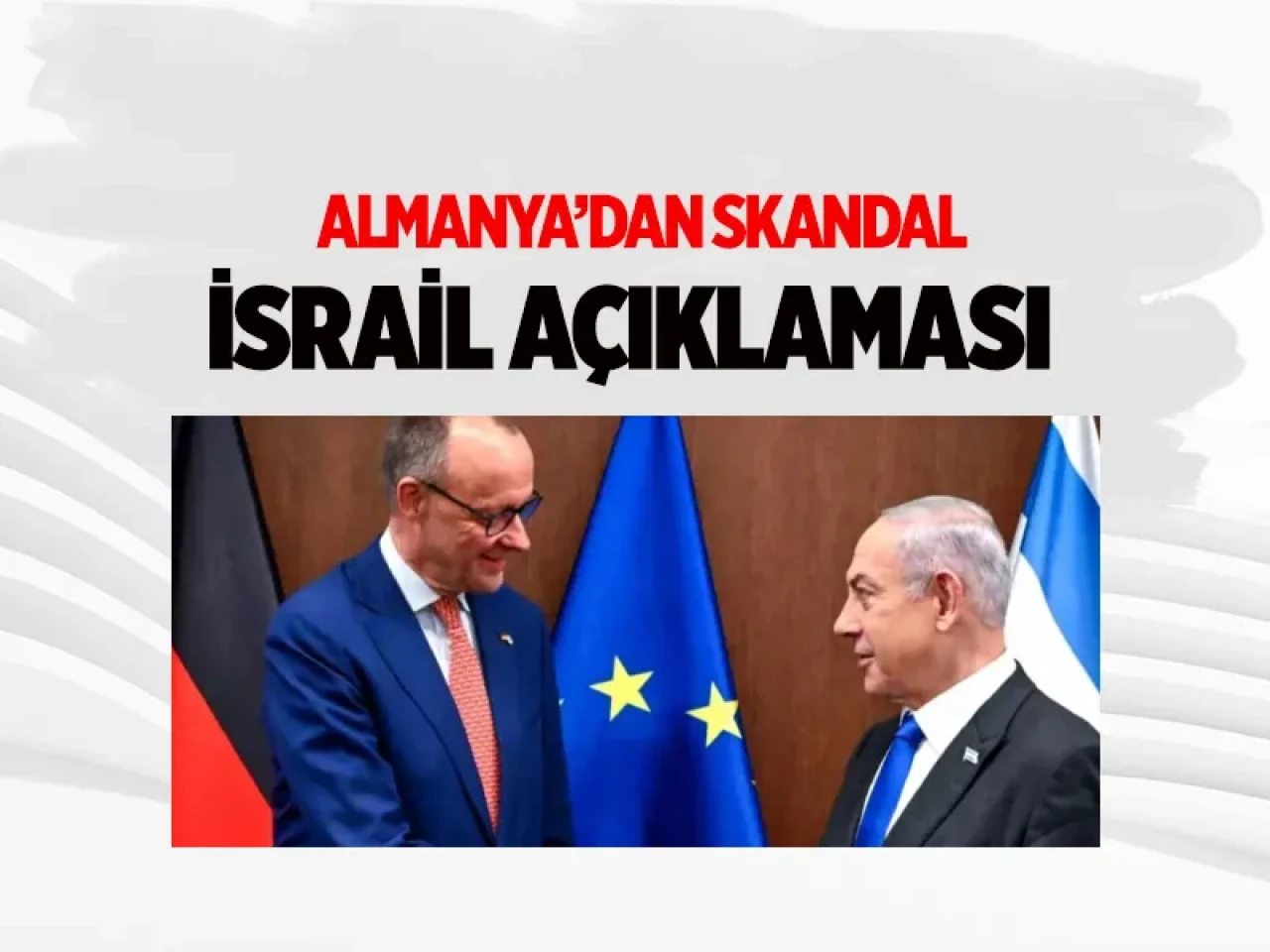 Almanya Başbakanı Merz’ten İsrail’e tam destek: Güvenliği bizim sorumluluğumuz