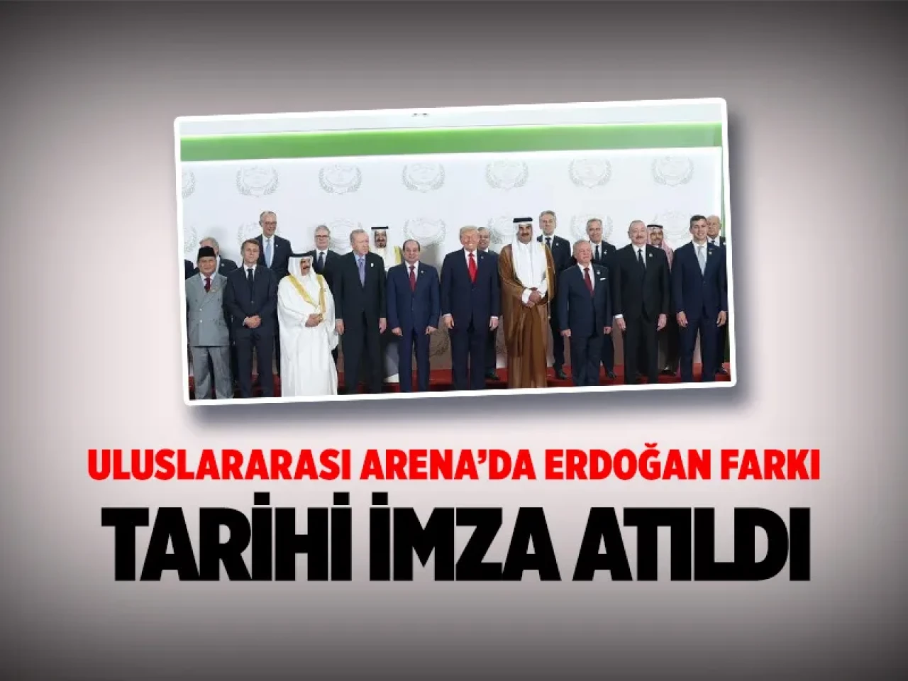 Mısır’da tarihi imza: Erdoğan, Niyet Beyanı ile barış sürecine yön verdi