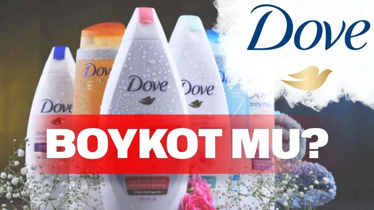 Dove boykot mu, İsrail malı mı, hangi ülkenin? Unilever ile bağlantısı gündemde