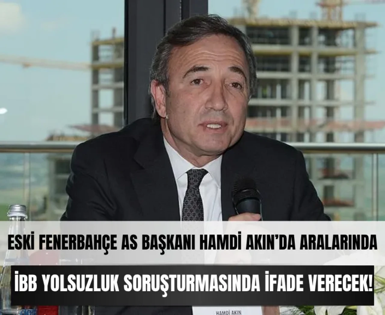 İBB'ye yönelik yürütülen yolsuzluk soruşturması dalgasına AKFEN Holding Yönetim Kurulu Başkanı'da dahil oldu!