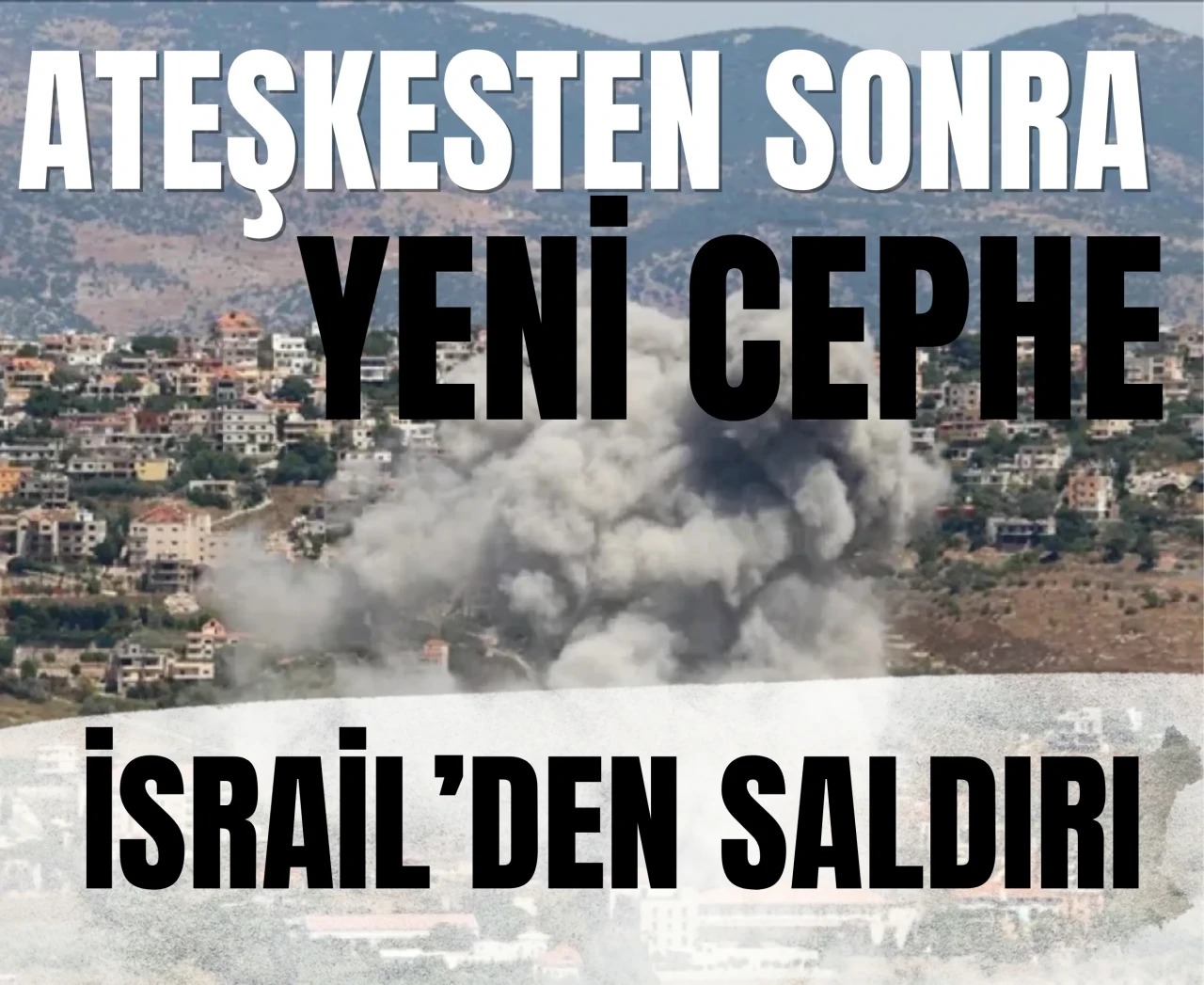 Gazze ateşkesi sürerken İsrail, Lübnan’da sivil hedefleri vurdu!