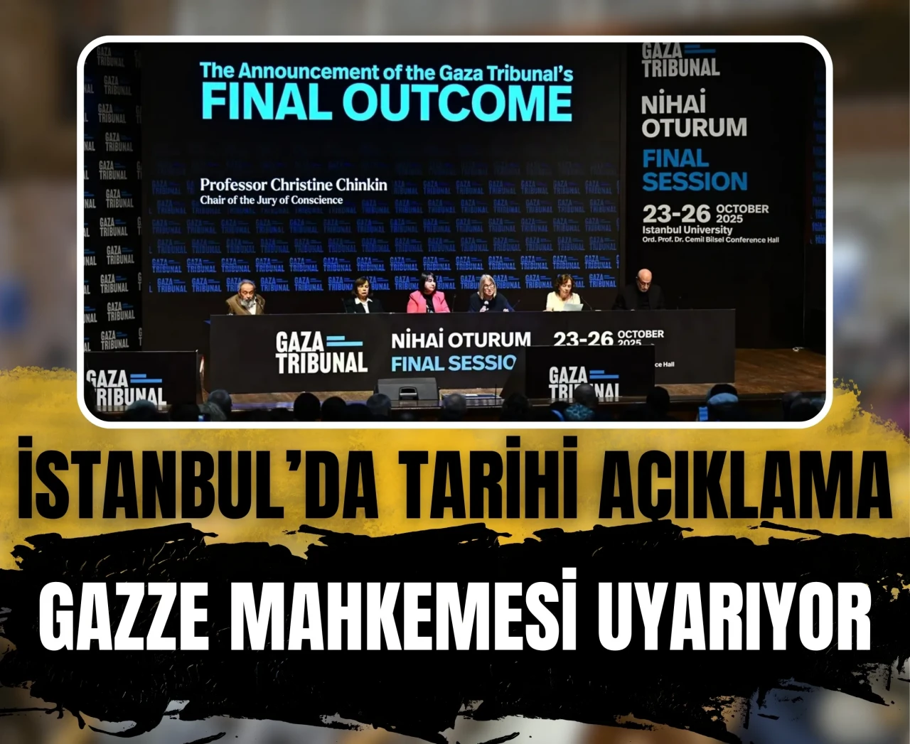 İstanbul’da tarihi açıklama: Gazze Mahkemesi uyarıyor!