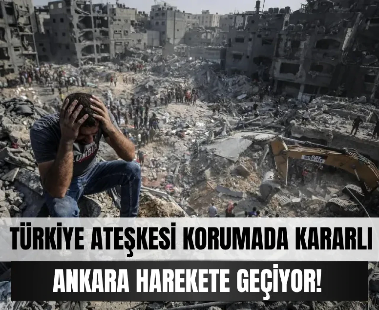 Ankara’dan Gazze’ye dayanışma eli: Türk arama ekibi hazır