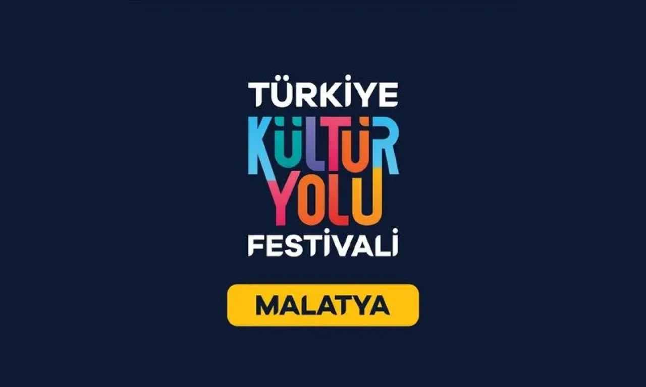 Malatya, ilk kez Türkiye Kültür Yolu Festivali’ne ev sahipliği yapıyor