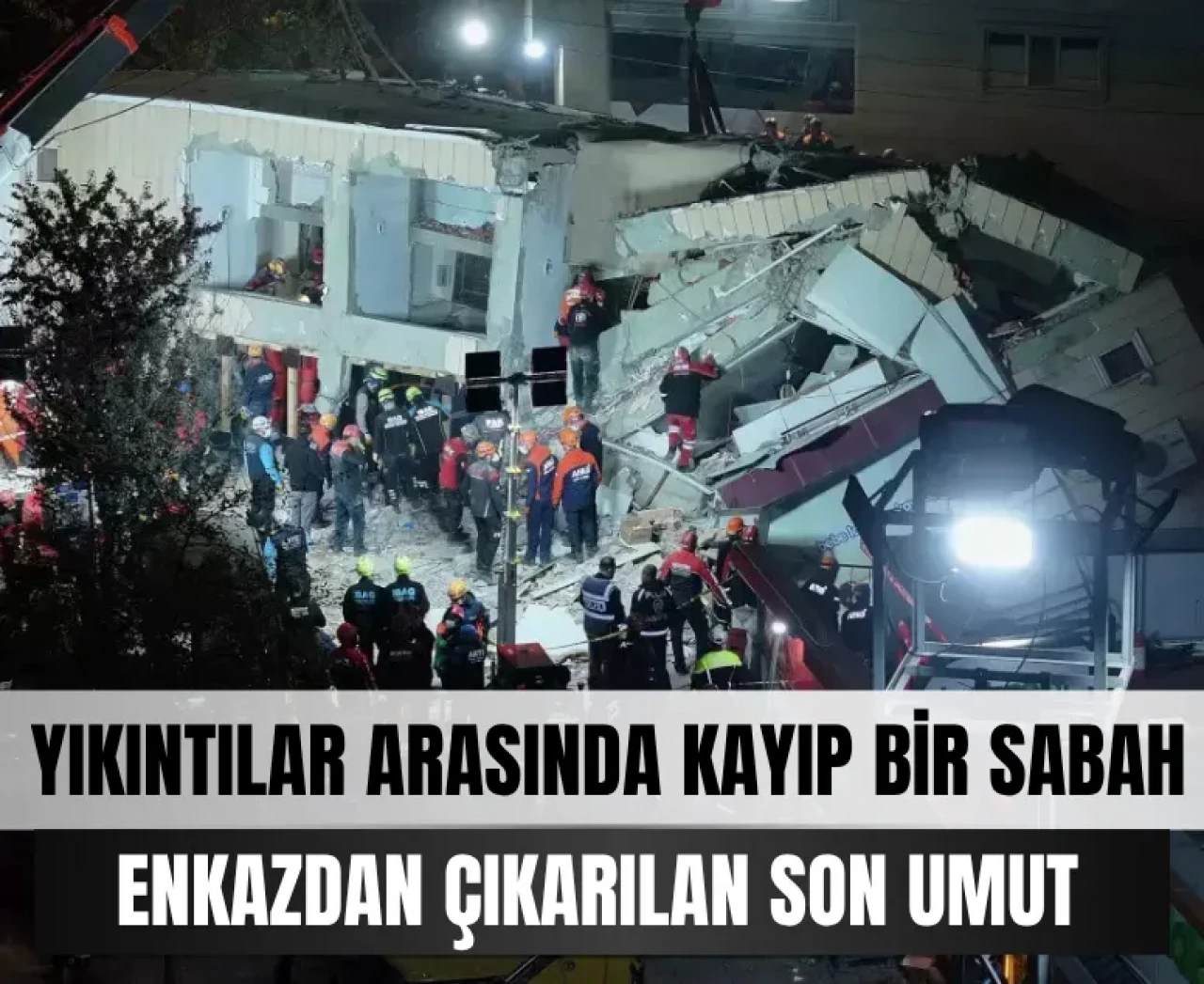 Gebze'deki enkazdan 19 saat sonra gelen acı gerçek