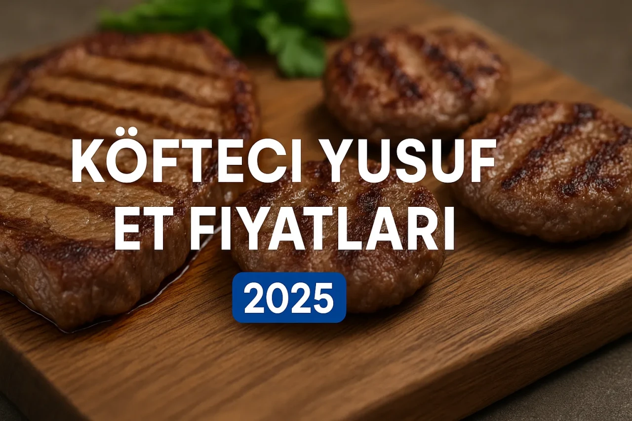 Köfteci Yusuf Et Fiyatları Rehberi ile 1 Kg Köfte ve Çiğ Et Fiyatlarını Keşfedin
