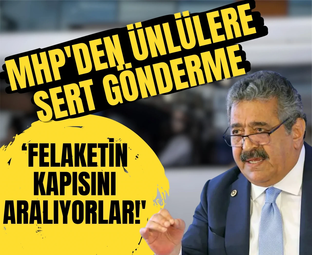 MHP'den ünlülere sert gönderme: ‘Felaketin kapısını aralıyorlar!'