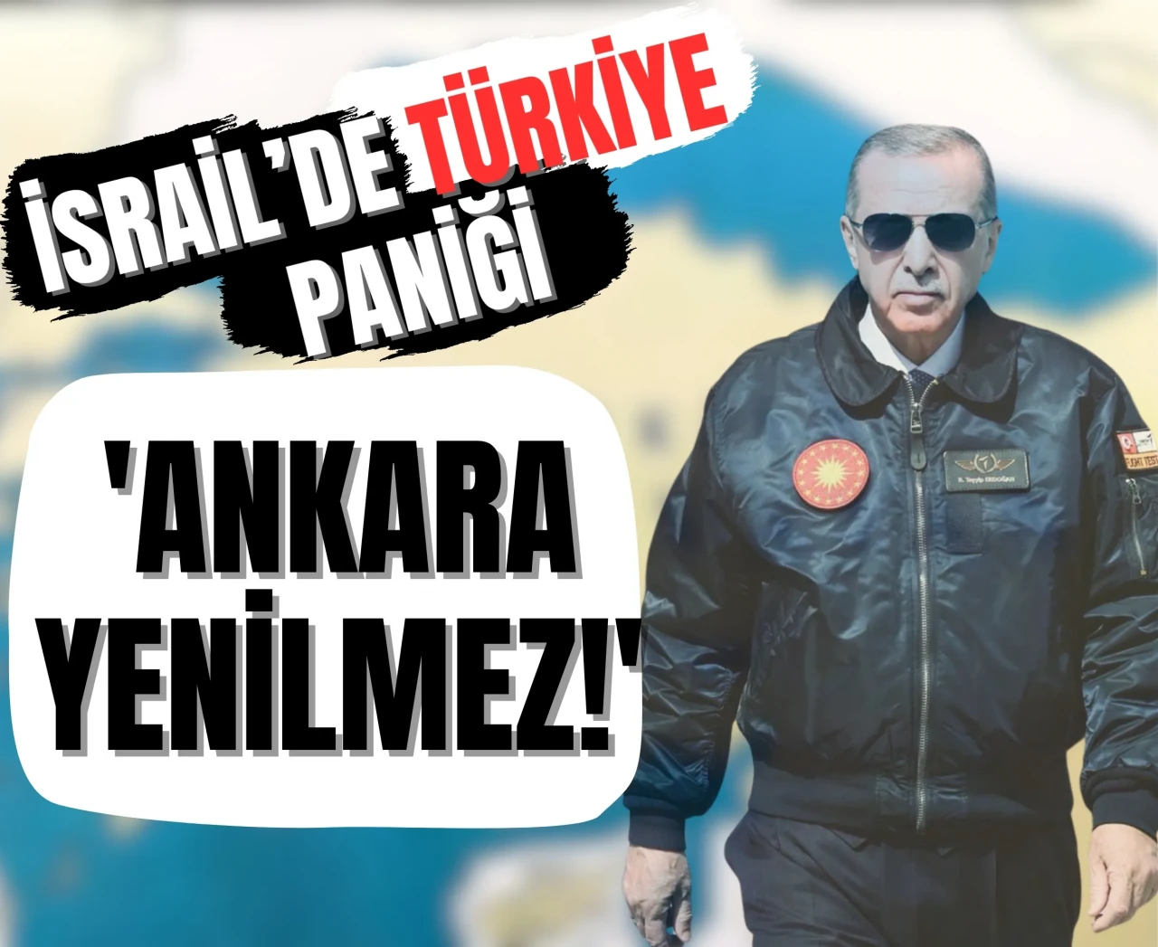 İsrail’de Türkiye paniği: 'Ankara yenilmez!'