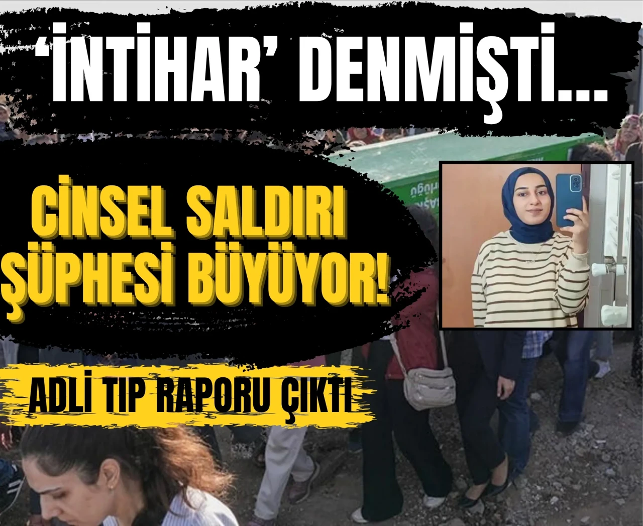 Rojin Kabaiş’in ölümüyle ilgili çarpıcı detay: Adli Tıp raporunda iki erkek DNA’sı!