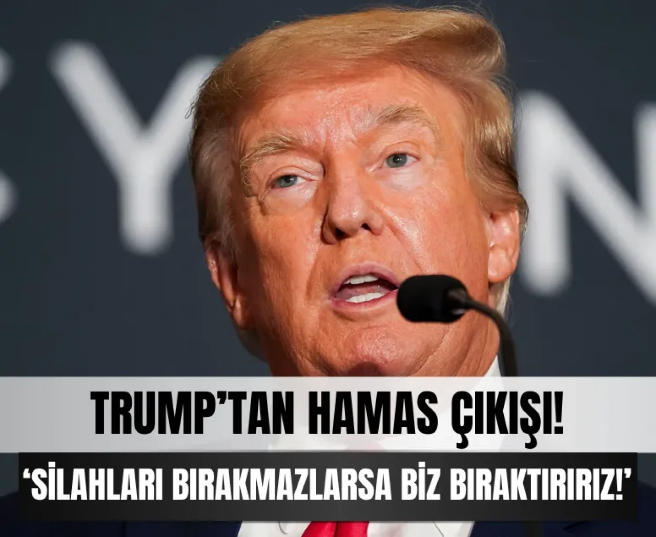 Trump’tan Hamas çıkışı: 'Silahları bırakmazlarsa biz bıraktırırız!'