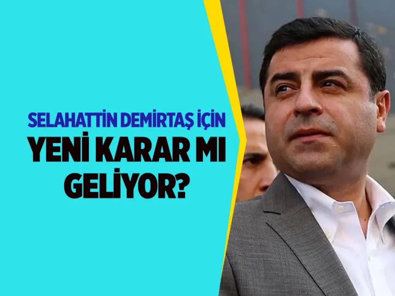 Selahattin Demirtaş dosyası yeniden açılıyor: Türkiye'den AİHM'ye flaş başvuru