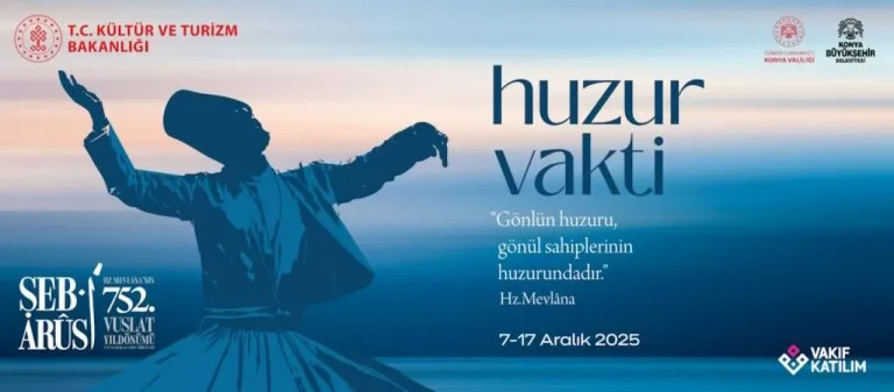 Konya'da 'Huzur Vakti': Hz. Mevlâna'nın 752. vuslat törenleri başlıyor!