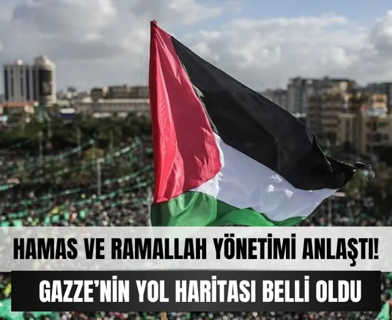 Gazze için tarihi hamle: Hamas ve Filistin el sıkıştı!