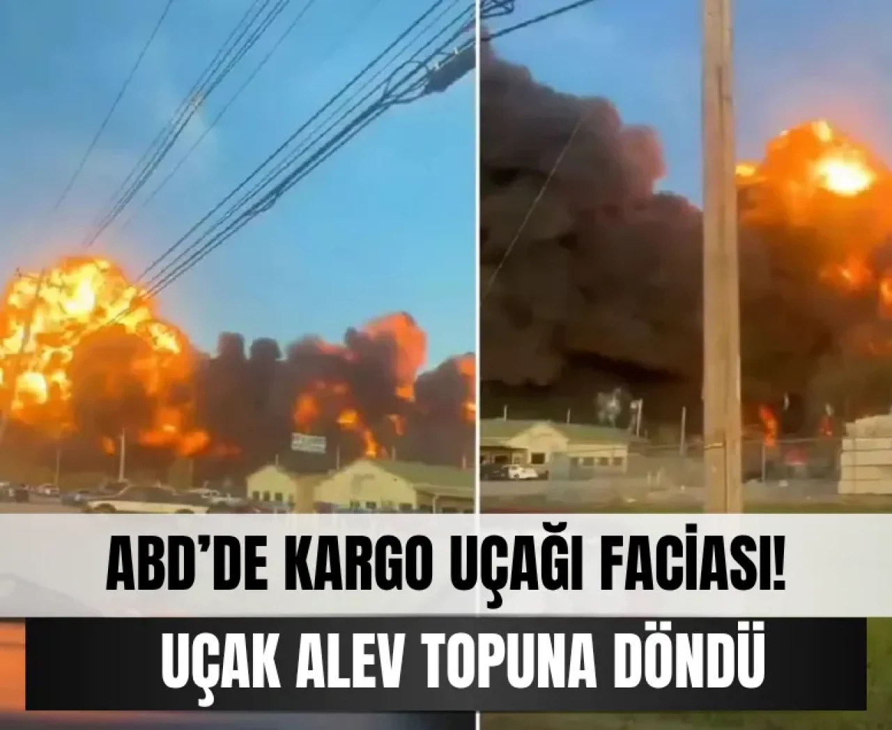 Kargo uçağı Kentucky’de düştü: Bölge alarmda!