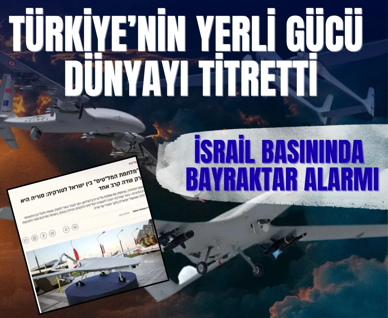Türkiye’nin yerli gücü dünyayı titretirken İsrail endişelendi!