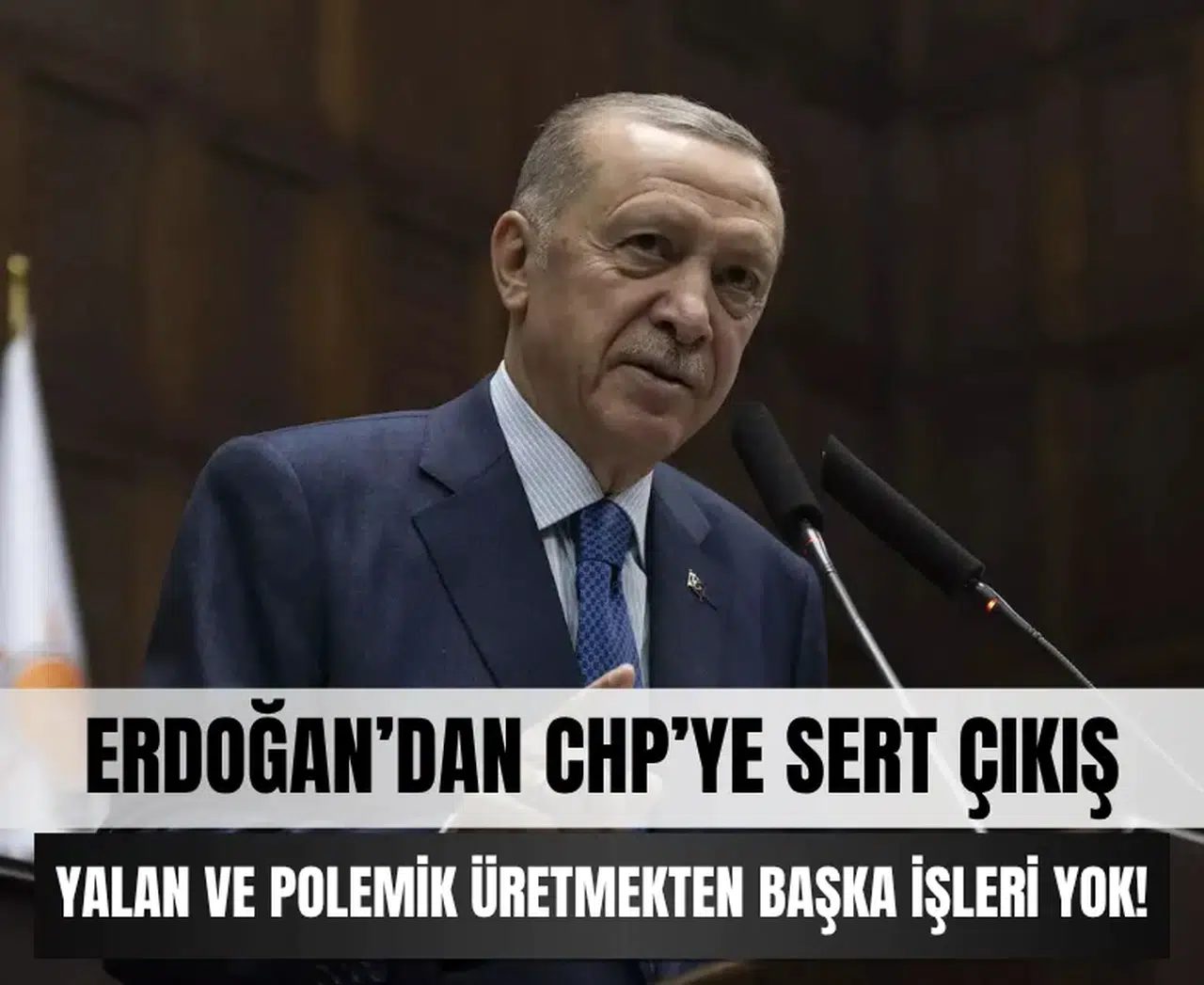Cumhurbaşkanı Erdoğan’dan CHP’ye sert sözler: 'Millete gösterecek eserleri yok!'