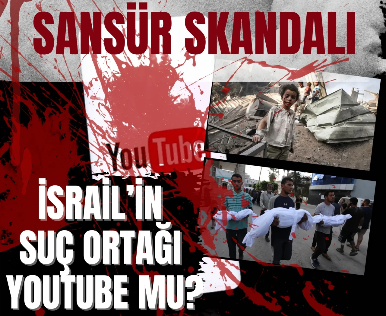 YouTube’tan büyük sansür skandalı: Gazze gerçeğini dünyadan saklıyor!