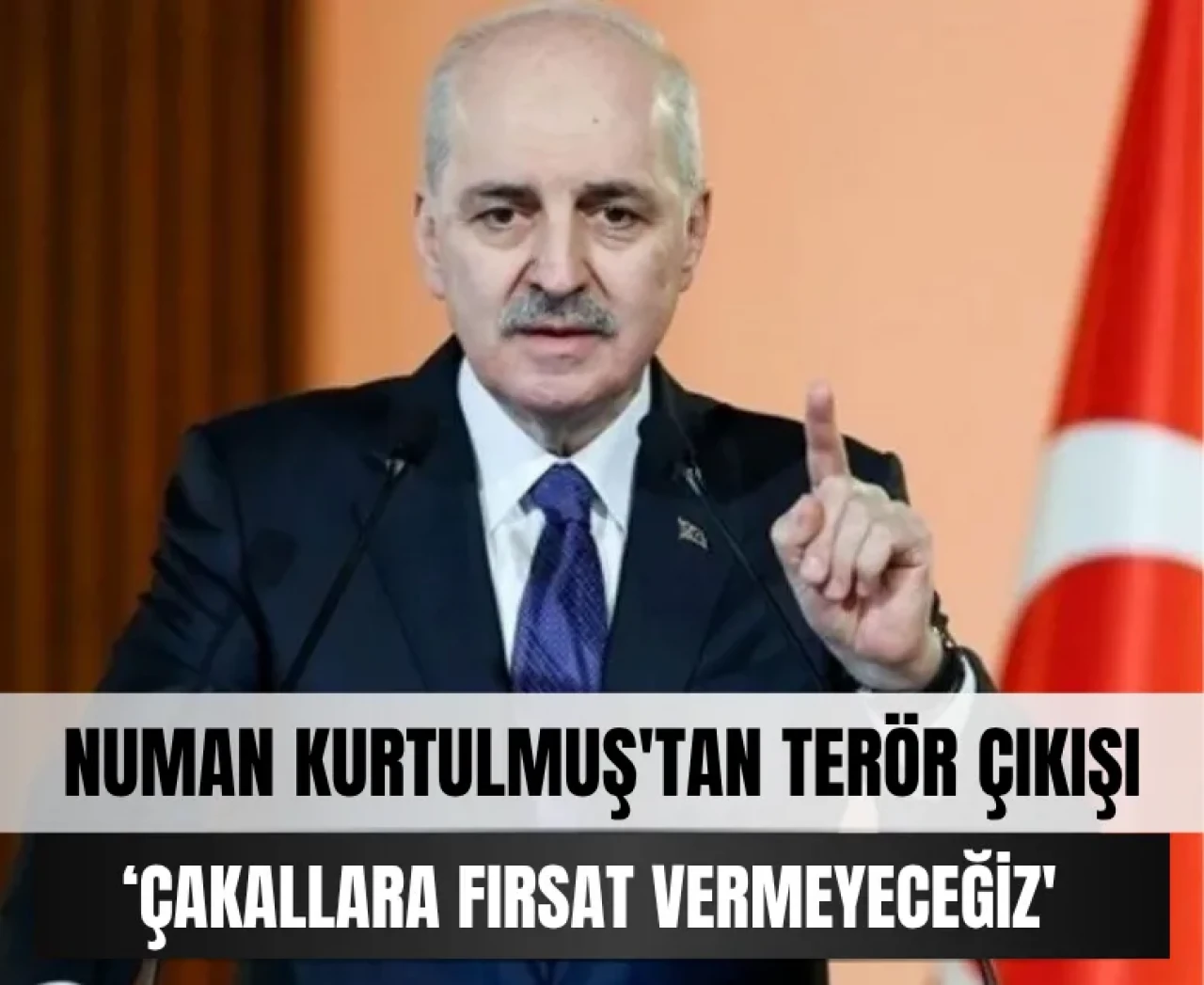 Kurtulmuş'tan terör çıkışı: 'Ellerini ovuşturan çakallara fırsat vermeyeceğiz'