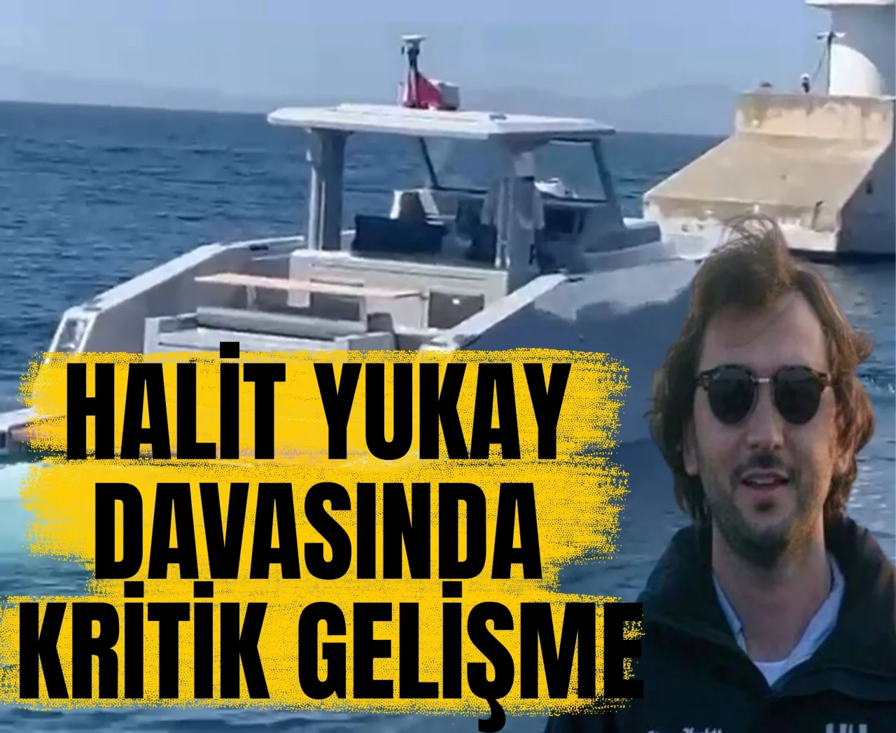 Halit Yukay davasında kritik gelişme: ‘Taksirle ölüme sebebiyet’ suçlaması!