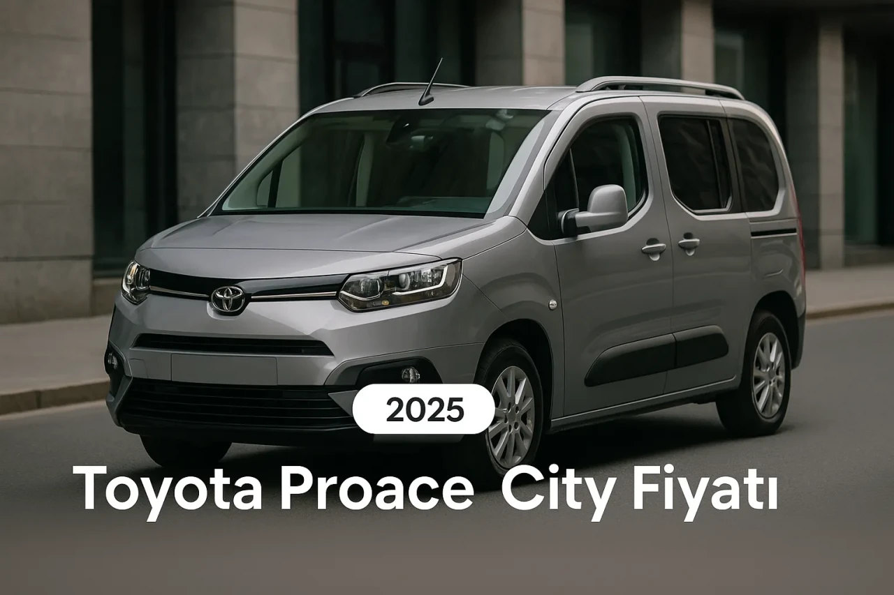Toyota Proace City Fiyat Rehberi En Güncel Listeyle Keşfedin