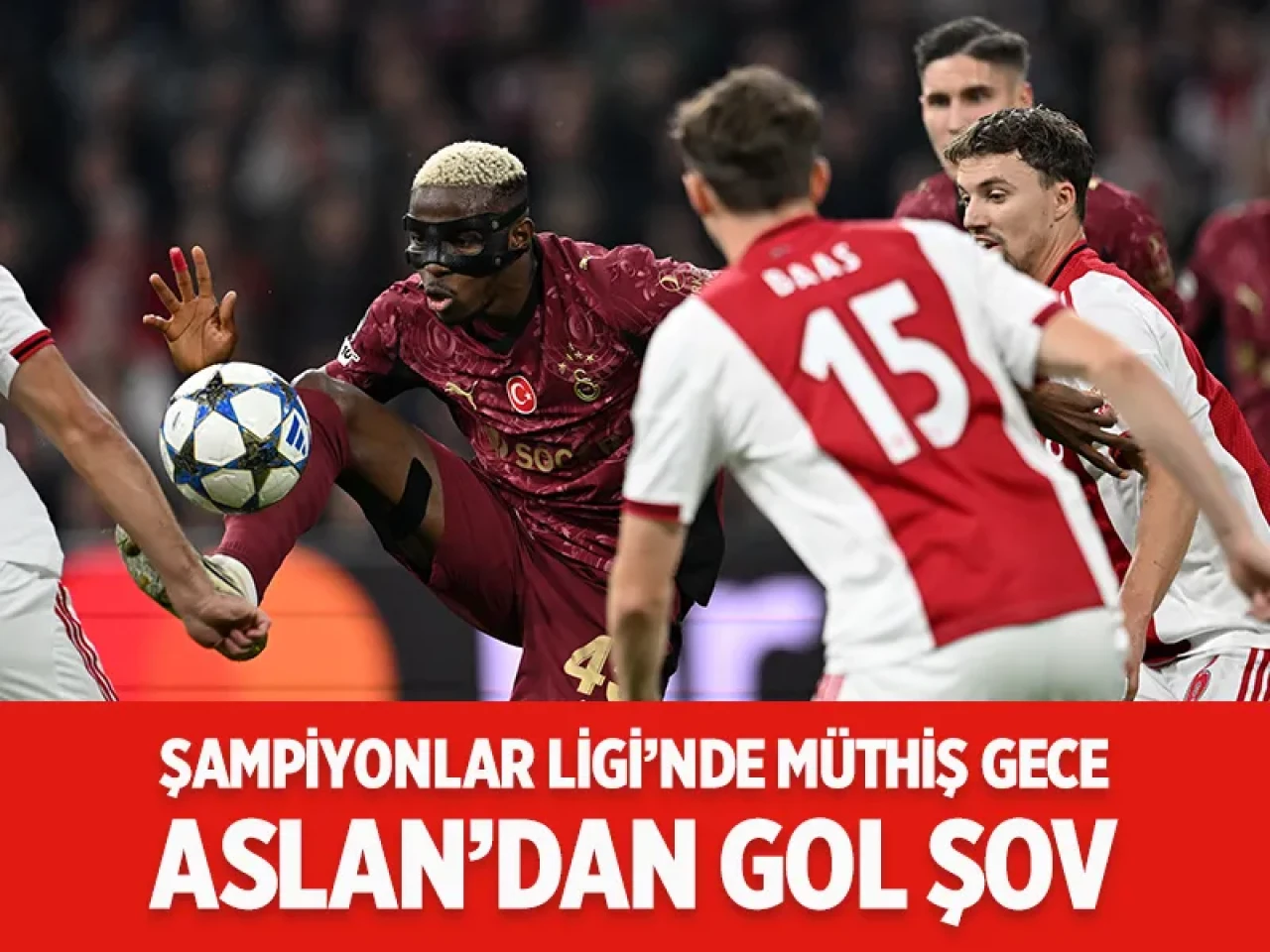 Galatasaray, Ajax karşısında şov yaptı