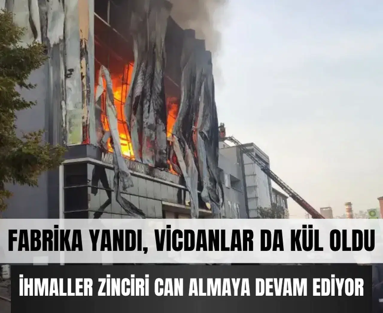 Dilovası’ndaki yangında kurban sayısı yükseliyor... İhmaller zinciri can almaya devam ediyor