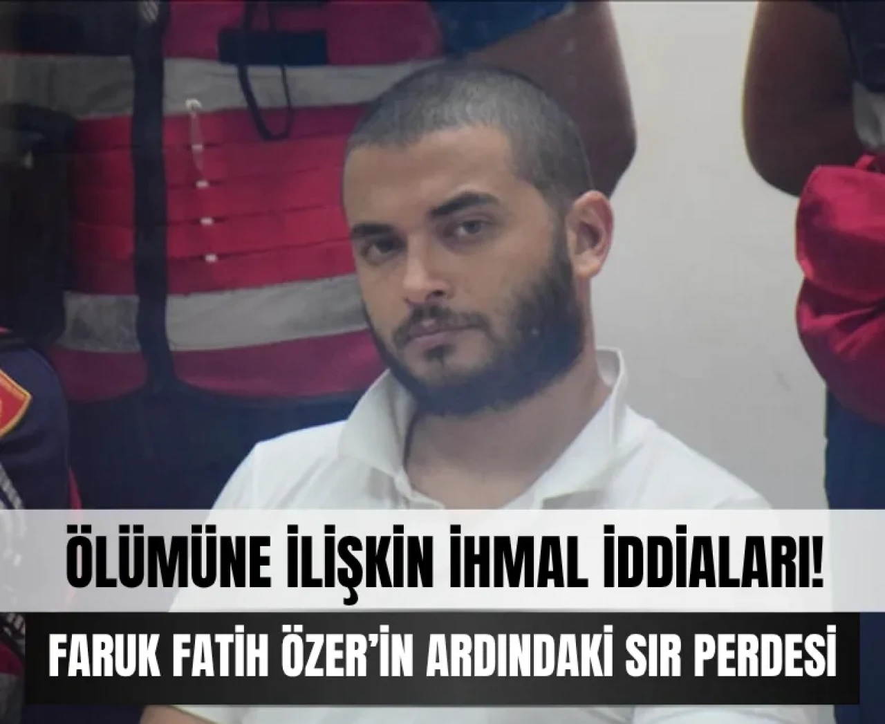 Faruk Fatih Özer’in ölümüne ilişkin büyük soru işareti; Yardım çağrısı yapılmış!