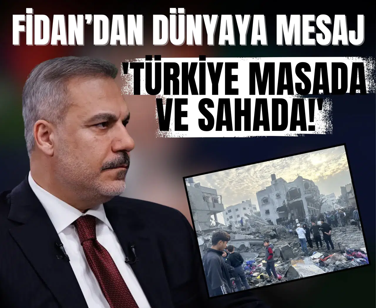 Fidan’dan dünyaya mesaj: 'Türkiye masada ve sahada!'