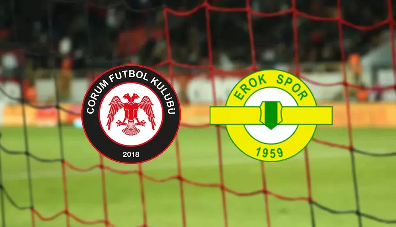 Esenler Erokspor ve Çorum FK 1. Lig'de karşı karşıya geliyor!
