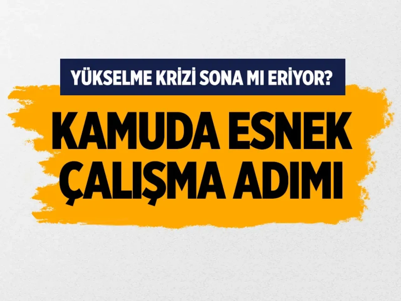 Kamuda esnek çalışma adımı