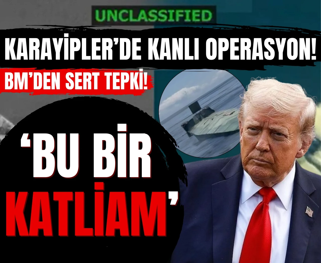 Karayipler'de karanlık gece: BM'den Trump'a sert tepki!